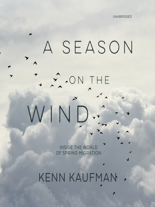 Title details for A Season on the Wind by Kenn Kaufman - Wait list